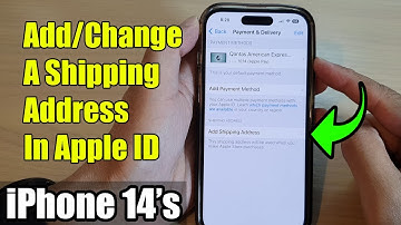 iPhone 14/14 Pro Max: How to Add/Change A Shipping Address In Apple ID
