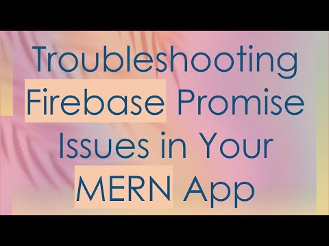 Troubleshooting Firebase Promise