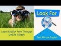 Look For - English Phrasal Verbs Tutorials - Advanced English Conversation