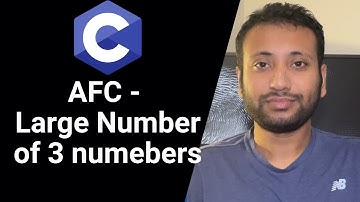 C programming Bangla Tutorial 5.76 : তিনটি সংখ্যার মধ্যে বৃহত্তম সংখ্যা নির্ণয়ের জন্য A,F,C
