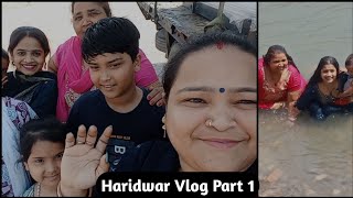 Haridwar Vlog Part 1 | Trip To Haridwar Rishikesh | Jeetu Vlogzz | Family Vlogs 