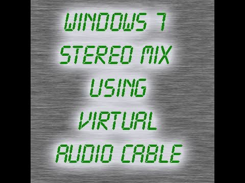 Stereo Mix On Windows 7 With Virtual Audio Cable