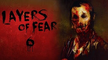 Layers Of Fear - Horror Game Let