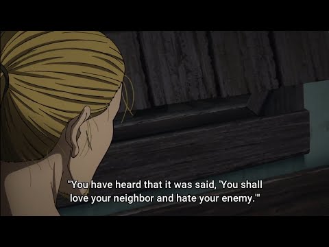 love your enemy and pray for those who persecute you || Vinland saga ep 13
