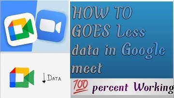 HOw to goes less data in Google meet and zoom 💯