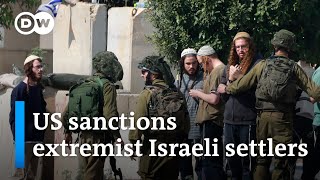 US imposes sanctions on four Israeli settlers in the occupied West Bank | DW News
