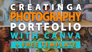 Creating a PHOTOGRAPHY PORTFOLIO with CANVA (+Free Template)