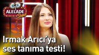 Doğu Demirkol İle Alelade Show 13.  - Irmak Arıcı'ya Ses Tanıma Testi Resimi