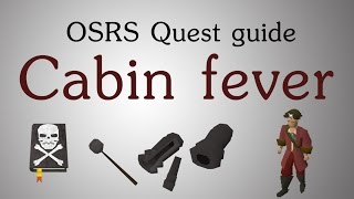 [OSRS] Cabin fever quest guide