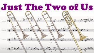 Bill Withers' "Just the two of us" performed with only 4 trombones!