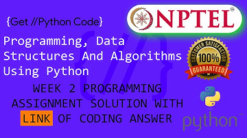 NPTEL: Programming ,Data Structures and Algorithms Using Python Week 2 Programming assignment answer