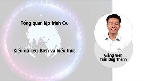 Tự học lập trình C# tại nhà. Bài 03: Kiểu dữ liệu, biến và biểu thức