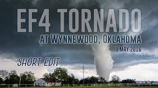 9 May 2016: E4 tornado at Wynnewood, OK - SHORT EDIT