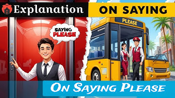 On Saying Please by Alfred George Gardiner l Full Explanation l Class 11 Alternative English l AHSEC