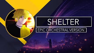 Porter Robinson & Madeon - Shelter [EPIC ORCHESTRAL VERSION]