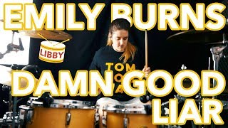 Emily Burns - Damn Good Liar | Libby Scott Drum Cover