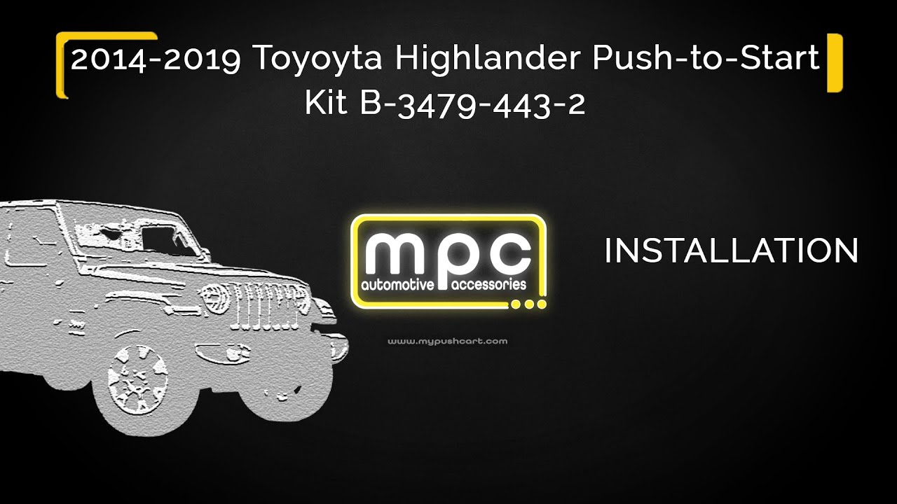 Remote Start Installation for 2014-2019 Toyota Highlander - Push-to