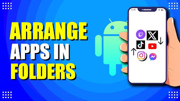 How To Arrange Apps In Folders On Android (Quick & Easy)