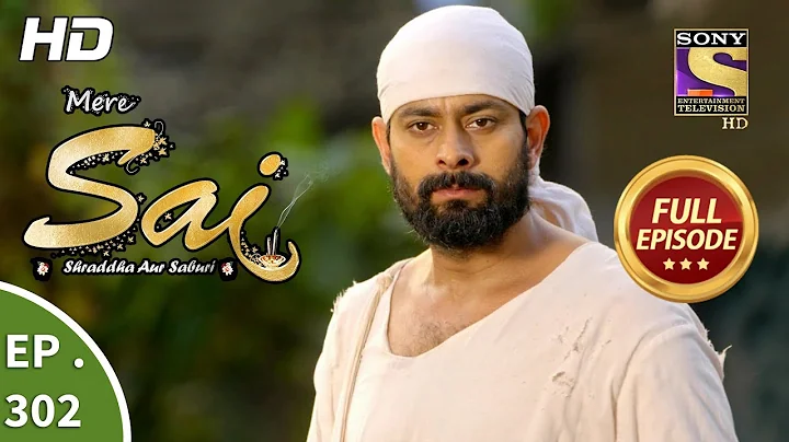 Mere Sai - Ep 302 - Full Episode - 20th November, 2018