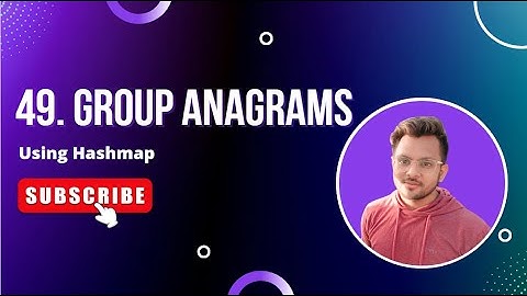 49. Group Anagrams | Using HashMap | Vishal Rajput