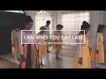 Who You Say I Am - Hillsong Worship (CLSF Montalban Dance Cover)