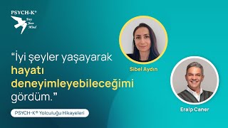 Sibel Aydın PSYCH-K® Kolaylaştırıcısı Yolculuğunu Anlatıyor!
