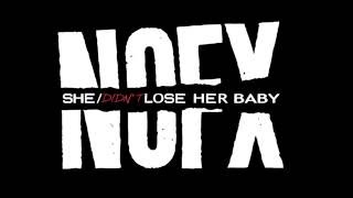 NOFX - She Didn&#39;t Lose Her Baby (Vinyl Version)