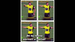Did The Referee Overreact Or Did He Make The Right Call? Trent Hodkinson You Just Cost Us The Game