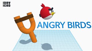 [1DAY_1CAD] ANGRY BIRDS (Tinkercad : Know-how / Style / Education)