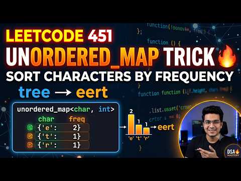 LeetCode 451 Solved in 5 Minutes | Sort Characters By Frequency | Easy Explanation