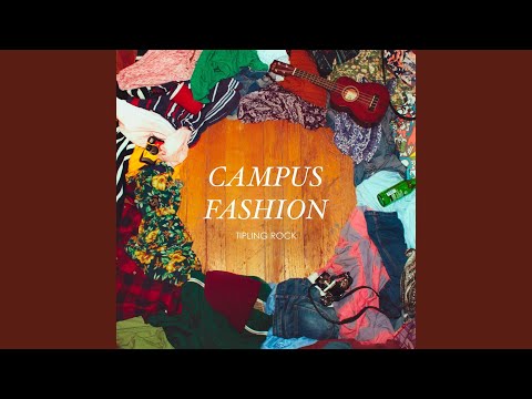 Campus Fashion - Tipling Rock