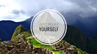 ▶️1h of Relax Peruvian Music *Machu Picchu*