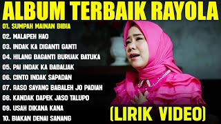 SUMPAH MAINAN BABIA - RAYOLA FULL ALBUM TERBAIK 2025 (LIRIK VIDEO) MALAPEH HAO - LAGU MINANG 2025