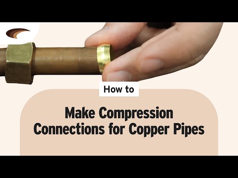 How To Make Compression Connections for Copper Pipe