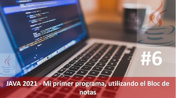 ✍️Java desde cero video 6: ✍️Mi primer programa, utilizando el Bloc de notas✏️📖