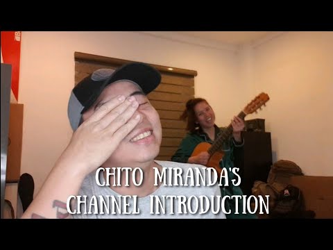 YouTube Channel Introduction | Chito Miranda