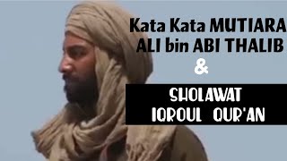 Kata Kata Mutiara ALI bin ABI THALIB dan Sholawat Iqroul Quran