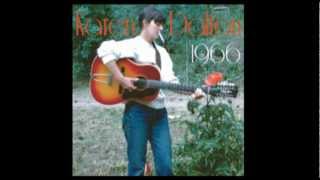 Video thumbnail of "Karen Dalton-Reason to Believe"