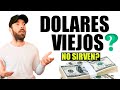 Dolares Viejos Sirven o no sirven? Dolares fuera de Circulación