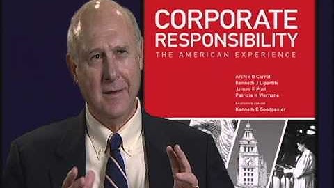 Corporate Responsibility: The American Experience -- Archie Carroll Interview