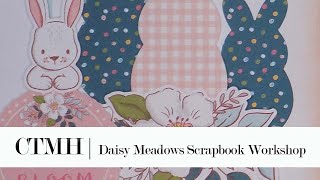 CTMH | Daisy Meadows Scrapbooking Workshop (Part 3 of 3)