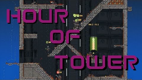 Hour of Tower [Cortex Command]