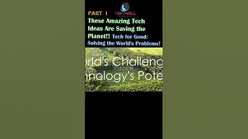 Tech for Good: Solving the World