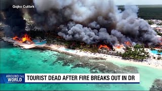 At least 1 killed in massive fire at Dominican Republic resort
