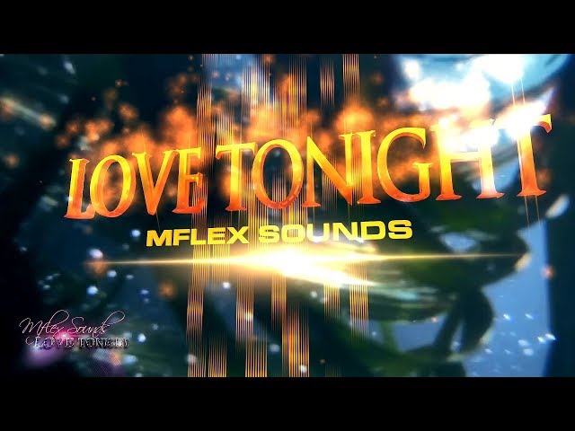 Mflex Sounds - Love Tonight