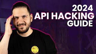 2024 Guide: Hacking APIs
