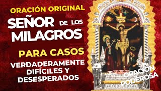 SEÑOR DE LOS MILAGROS ORIGINALpara casos VERDADERAMENTE DIFÍCILES y DESESPERADOS (DEL PAPA PIO V)