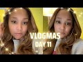 I HATE HOW I LOOK NATURALLY? VLOGMAS DAY 11