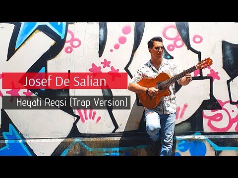 Josef De Salian - Heyati Reqsi (Trap Version 2020)