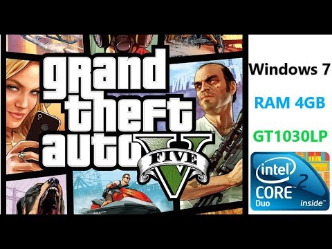 [Gaming Test] Grand Theft Auto V - Intel Core 2 Duo E7500 / 4GB RAM / GT1030